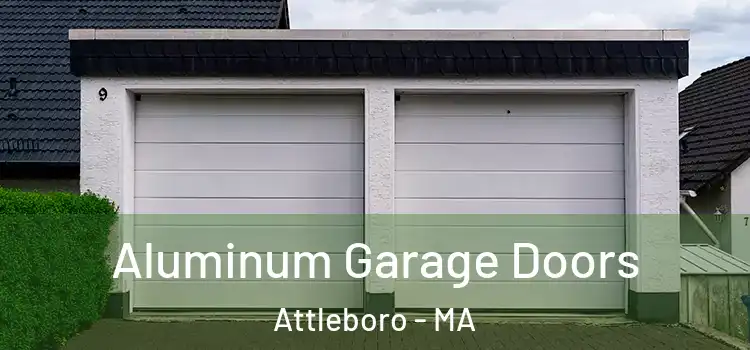  Aluminum Garage Doors Attleboro - MA