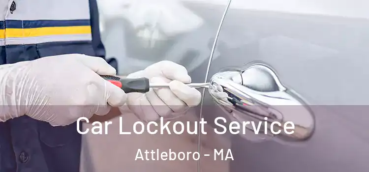  Car Lockout Service Attleboro - MA