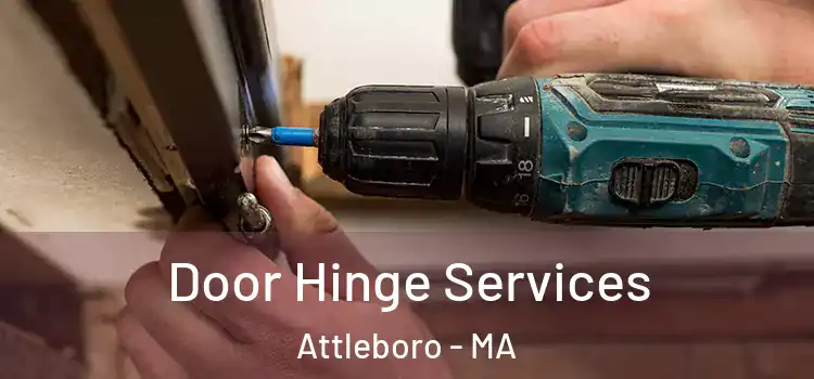 Door Hinge Services Attleboro - MA