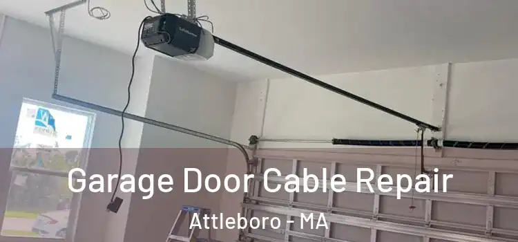  Garage Door Cable Repair Attleboro - MA