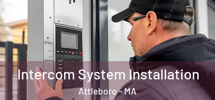 Intercom System Installation Attleboro - MA