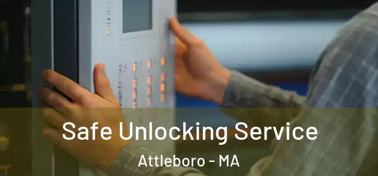  Safe Unlocking Service Attleboro - MA